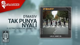 D'MASIV - Tak Punya Nyali (Electric Version @ABBEY RD) | Karaoke Video - No Vocal