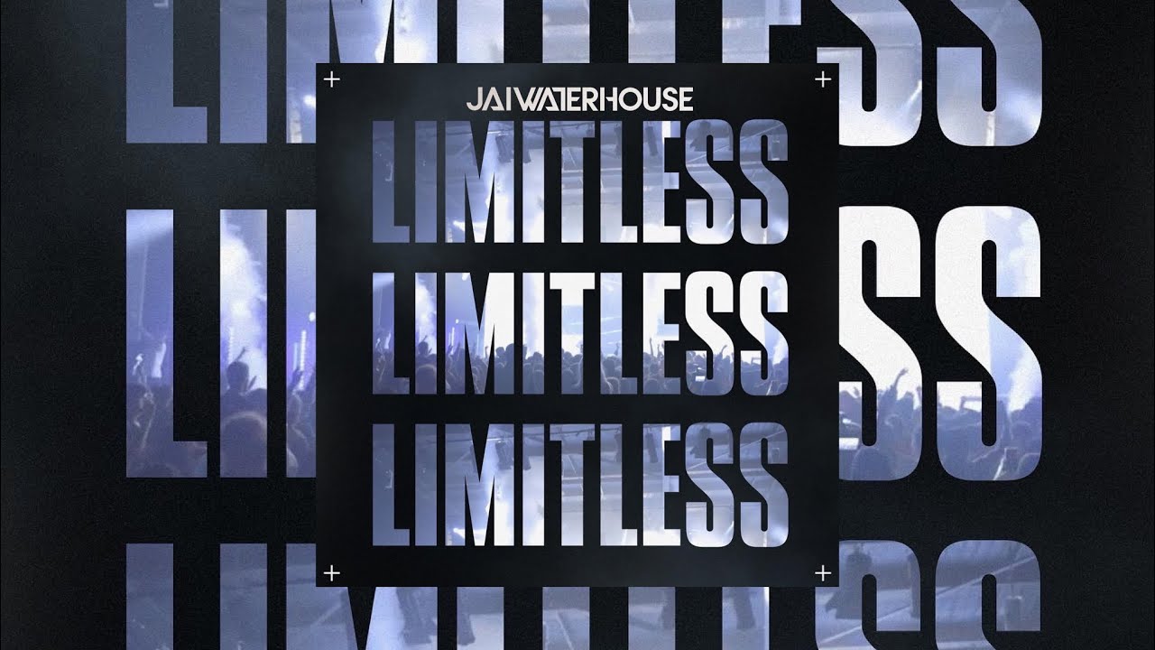 LIMITLESS - Jai Waterhouse
