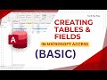 How to Create a Table and Fields in 3 Minutes (MS Access Basics)
