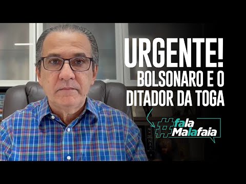 URGENTE! Bolsonaro e o ditador da toga