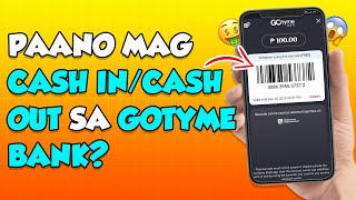 HOW TO CASH IN / CASH OUT IN GOTYME BANK | PAANO MAG CASH IN / CASH OUT SA GOTYME BANK?