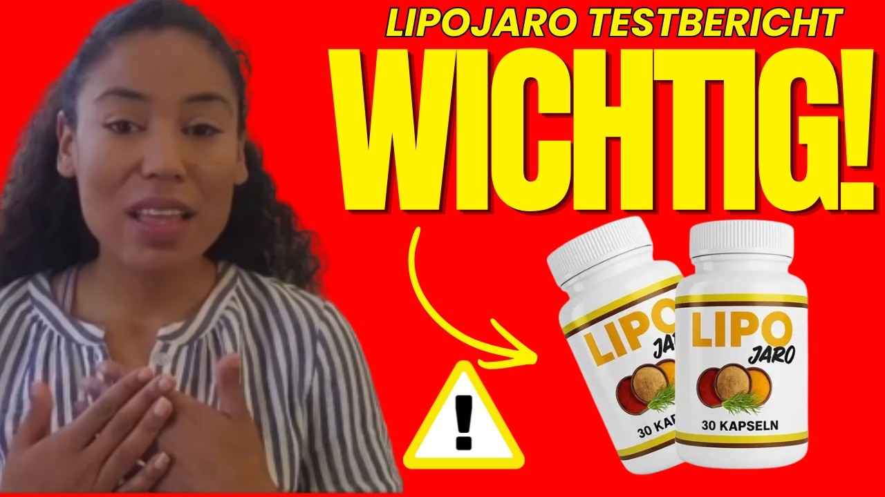 LIPOJARO Testbericht ⚠️Ehrlicher Test – Ist LIPOJARO sein Geld wert?