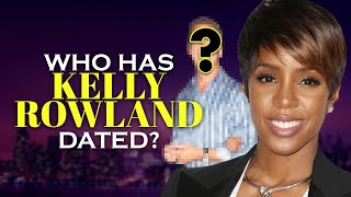 Who has Kelly Rowland dated? Kelly Rowland's Dating History Profile