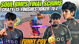 SOUL Boy's Scrims POV 67 Remaining in Last Zone 🥵 Joker 1v4 🔥 Legit 200 iQ ✅ BMPS GrandFinals 🇮🇳S8UL