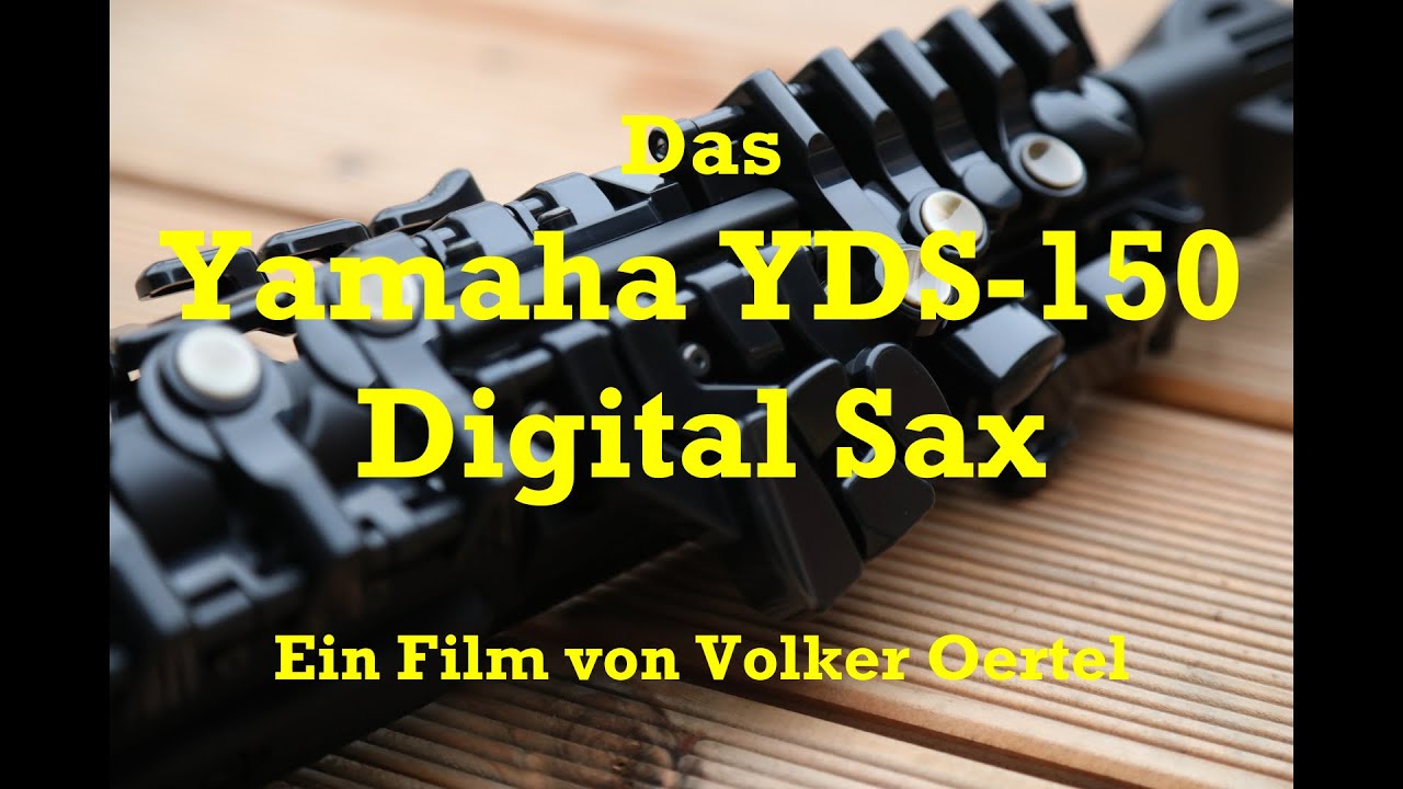 Yamaha YDS-150 Digital-Saxophon - Vorstellung (Review) - YouTube
