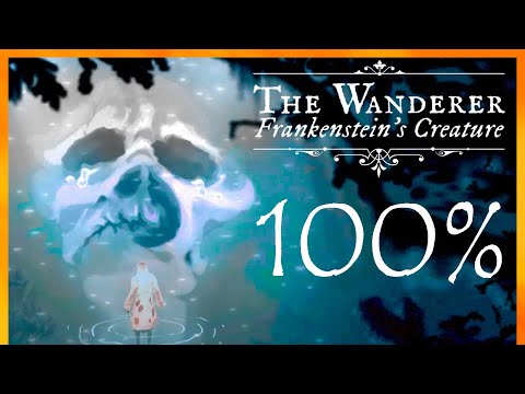 The Wanderer: Frankensteinu0027s Creature - Full Game Walkthrough [All Endings]