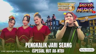 SPESIAL HUT AK-NTB || NOFIE ALISHBA - PENGKALIK JARI SEANG LAGU SASAK DISYA MUSIK TERBARU