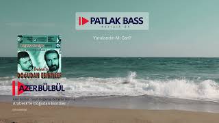 🎙️ Azer Bülbül - Yaralandın Mı Can? 🎧