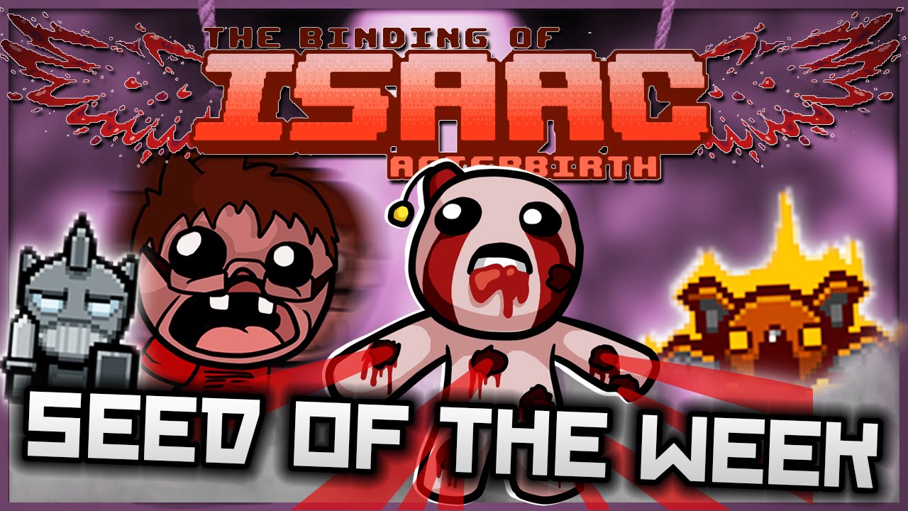 Binding Of Isaac Afterbirth Seeds