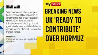 UK and five nations 'ready to contribute' to ensuring safe passage through Strait of Hormuz