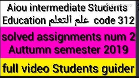 Aiou intermediate Students Education book code 312 Assignment num 2 solved Auttumn semester 2019