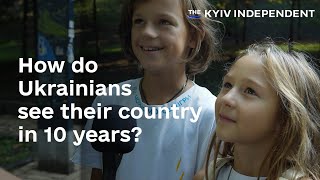 How do Ukrainians see their country’s future in 10 years