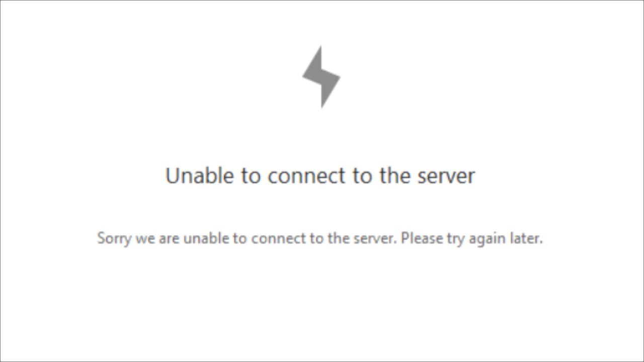 Unable To Connect To The Server - Sorry We Are Unable To Connect To The ...