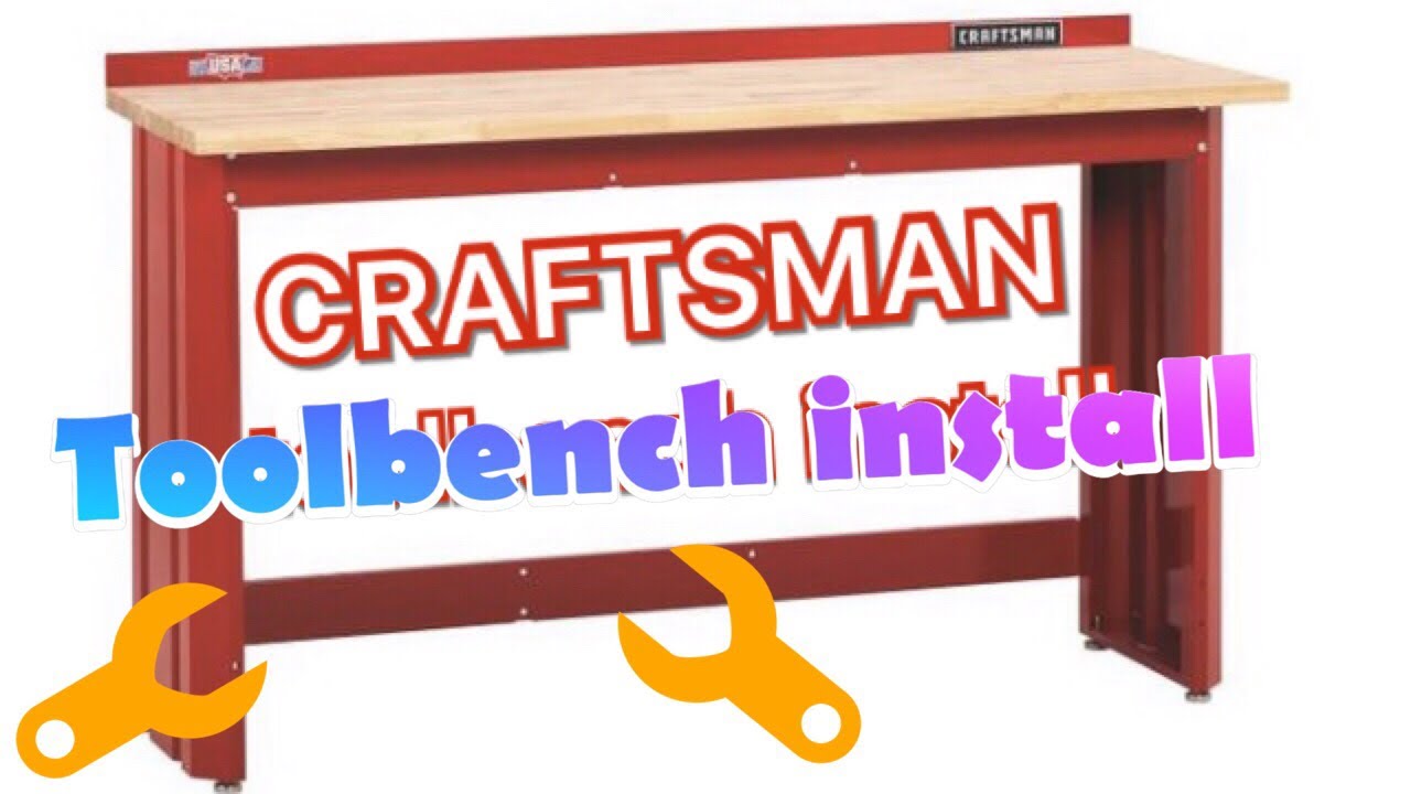 CRAFTSMAN WORKBENCH FROM LOWES INSTALLATION - YouTube