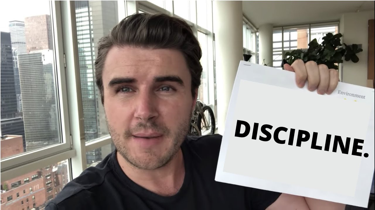 Outline Video Sam Ovens: How To Have Discipline