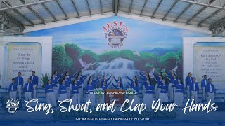 Video thumbnail of "Sing, Shout and Clap Your Hands | JMCIM Marilao Bulacan JESUS Finest Gen Choir | July 7, 2023"
