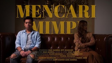 Zah Amirul - Mencari Mimpi (Official Music Video)