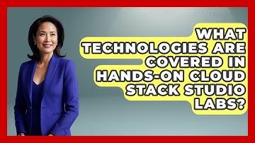 What Technologies Are Covered in Hands-On Cloud Stack Studio Labs? | Cloud Stack Studio News