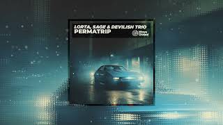 Famous Lorta, SAGE, Devilish Trio - Permatrip [phonkwave / nightdrive] Profile