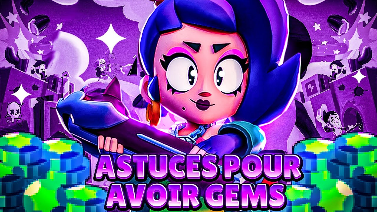 4 ASTUCES POUR OBTENIR DES GEMMES SUR BRAWL STARS 🤩 - YouTube