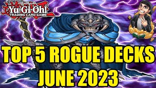 Yu-Gi-Oh! The TOP 5 ROGUE DECKS for June 2023 [NEW BANLIST!]