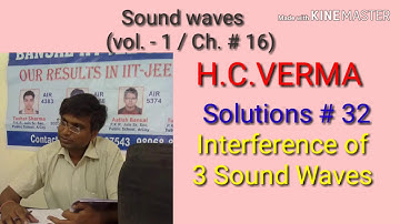 Solution # 32/ Interference of 3 Sound waves / Sound Waves/ H.C.VERMA