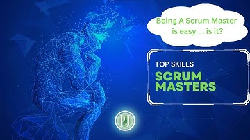 Mastering the Art of Scrum The Top Skills Every Scrum Master Needs to Succeed