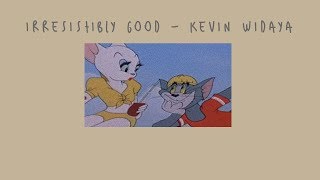 [Thaisub] Irresistibly Good - Kevin Widaya
