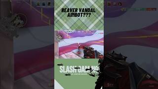 *AIMBOT* Reaver vandal 4k (Immortal rank) #valorant  #valorantclips