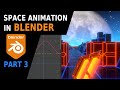 Space Animation in Blender! Beginner Tutorial (part 3)