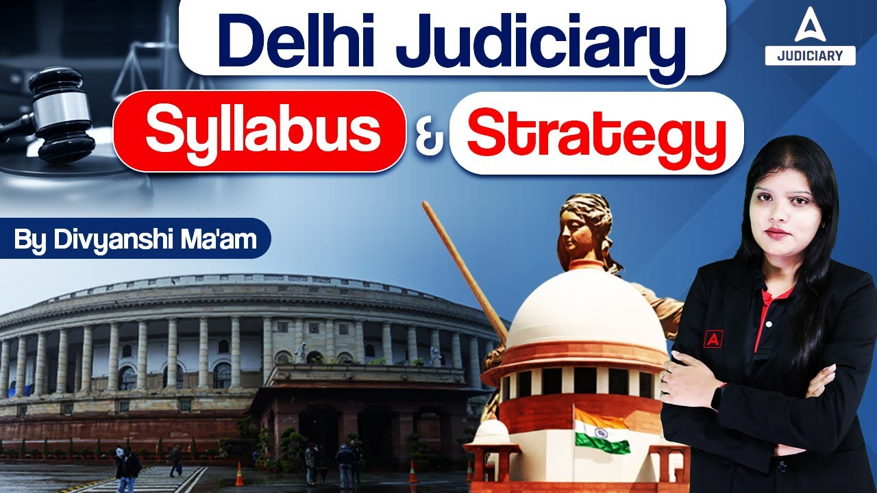 Delhi Judiciary Syllabus 2023 | Exam Pattern | DJS Syllabus | Complete Strategy