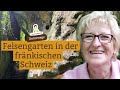 Der Felsengarten - Wandern in der Fränkischen Schweiz | Gartenmoni unterwegs