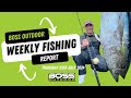 Boss Outdoor Weekly Fishing Report- Thursday 25th July 2024