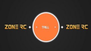 Trill | Zone RC | Edit