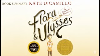 Flora Ulysses By Kate Dicamillo Book Summary