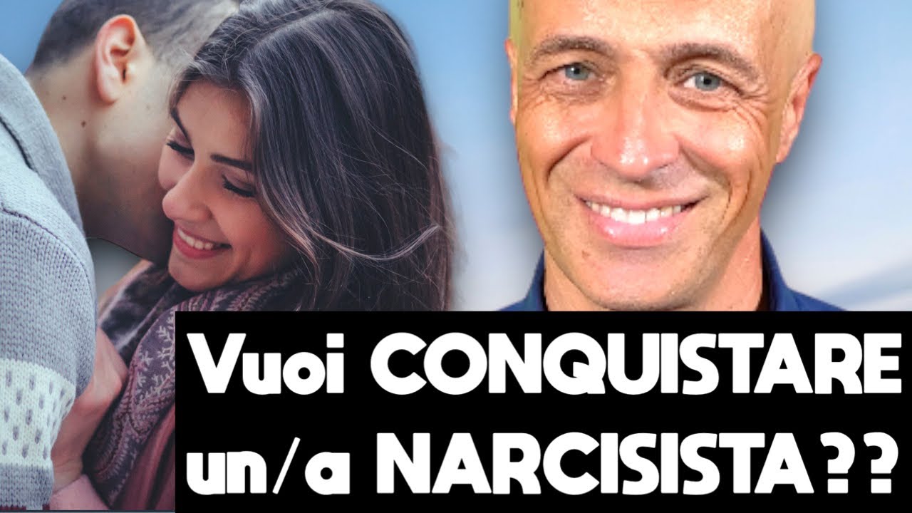 DAVVERO vuoi CONQUISTARE un/a NARCISISTA?? Allora fai queste 10 cose