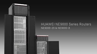 Introduction To The Huawei Ne9000 Series Router