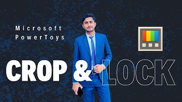 🔒 How to Use Crop & Lock in Microsoft PowerToys: Ultimate Guide!