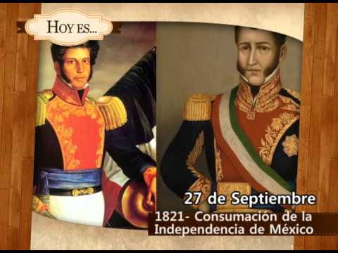 Hoy Es 27 De Septiembre 1821 Consumacion De La Independencia