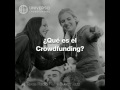 Que es el Crowdfunding | Universo Crowdfunding