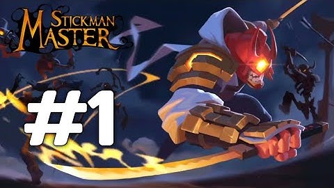 Stickman Master:  Gameplay - Episode 1 (Forest of Death)