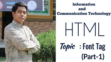 HTML part 4 | HSC ICT | FONT TAG-PART1 | ICT SHISHIR SIR | CHAPTER 4