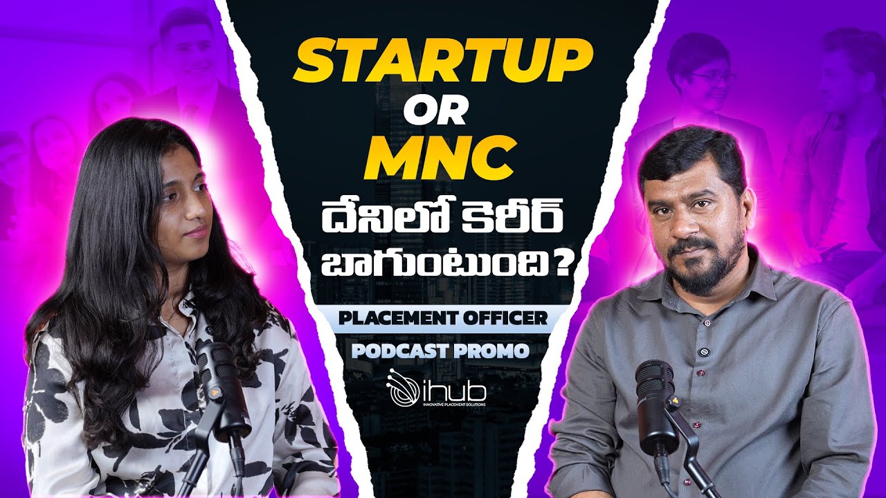 Startup or MNC | Which one to choose as a fresher? | iHub Podcast Promo