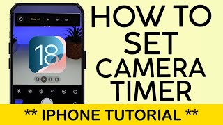 How to Set the Timer on iPhone Camera | Photo Mode iOS 18 2024 screenshot 2