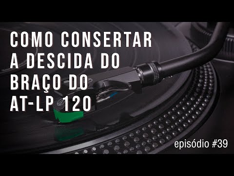 How to Fix the Tonearm Drop on the AT-LP120 | Episode #39