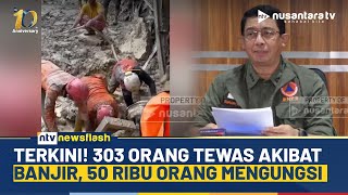 Update! Info Terkini Banjir Maut di Sumatera, Total 303 Orang Meninggal Dunia | NTV NEWSFLASH