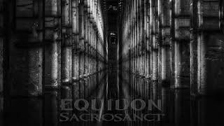 EQUIDON - Sacrosanct
