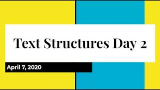 Text Structures Day 2