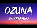 Ozuna - Se Preparó (Video Lyrics Oficial) | Odisea