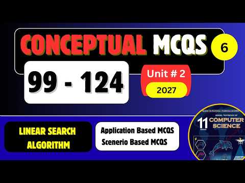 Conceptual Application Based MCQS | Linear Search Algorithm | Unit#2 | FBISE NBF 2027 #exam #prep